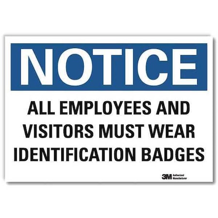Notice Sign, 10 in H, 14 in W, Reflective Sheeting, Horizontal Rectangle, English, U5-1045-RD_14X10 MPN:U5-1045-RD_14X10