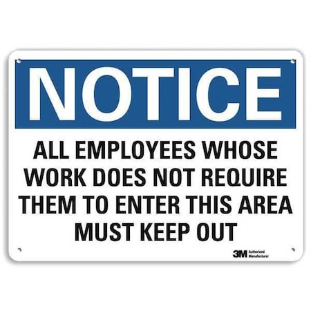 Notice Sign, 7 in H, 10 in W, Plastic, Vertical Rectangle, English, U5-1046-NP_10X7 MPN:U5-1046-NP_10X7