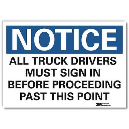 Notice Sign, 10 in H, 14 in W, Reflective Sheeting, Horizontal Rectangle, English, U5-1056-RD_14X10 MPN:U5-1056-RD_14X10