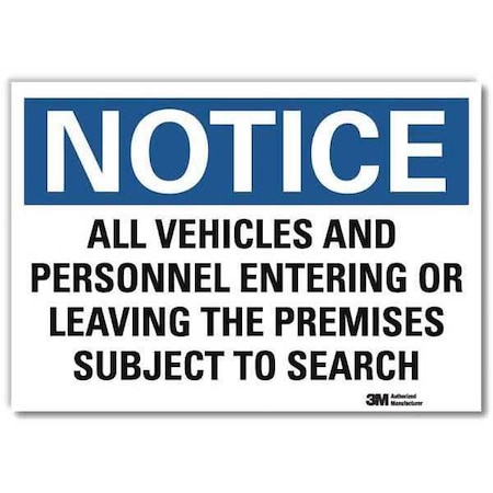 Notice Sign, 5 in H, 7 in W, Reflective Sheeting, Horizontal Rectangle, English, U5-1058-RD_7X5 MPN:U5-1058-RD_7X5
