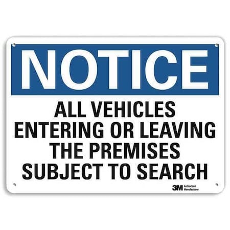 Notice Sign, 10 in H, 14 in W, Aluminum, Horizontal Rectangle, English, U5-1061-NA_14x10 MPN:U5-1061-NA_14x10