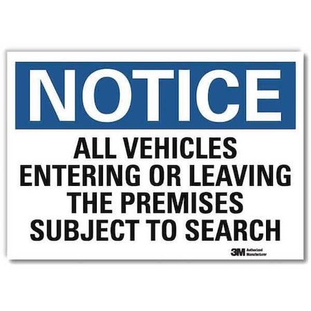 Notice Sign, 7 in H, 10 in W, Reflective Sheeting, Vertical Rectangle, English, U5-1061-RD_10X7 MPN:U5-1061-RD_10X7