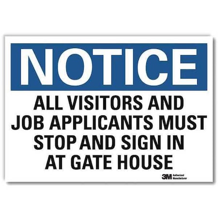 Notice Sign, 10 in H, 14 in W, Reflective Sheeting, Horizontal Rectangle, English, U5-1062-RD_14X10 MPN:U5-1062-RD_14X10