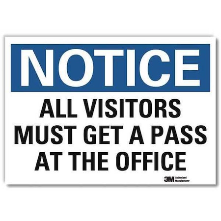 Notice Sign, 10 in H, 14 in W, Reflective Sheeting, Horizontal Rectangle, English, U5-1063-RD_14X10 MPN:U5-1063-RD_14X10