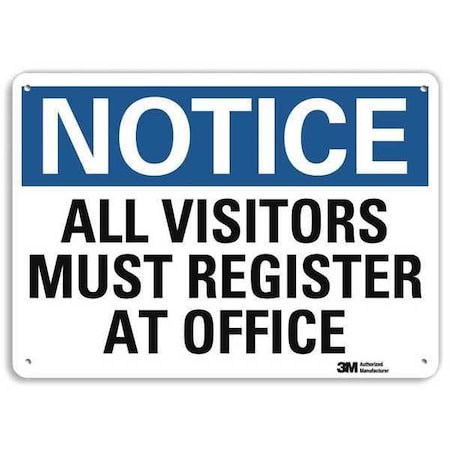 Notice Sign, 7 in H, 10 in W, Aluminum, Vertical Rectangle, English, U5-1064-RA_10X7 MPN:U5-1064-RA_10X7