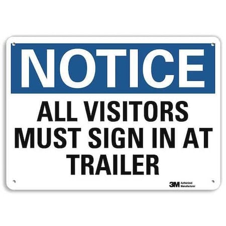 Notice Sign, 7 in H, 10 in W, Aluminum, Vertical Rectangle, English, U5-1066-NA_10x7 MPN:U5-1066-NA_10x7