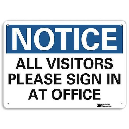 Notice Sign, 7 in H, 10 in W, Aluminum, Vertical Rectangle, English, U5-1069-RA_10X7 MPN:U5-1069-RA_10X7