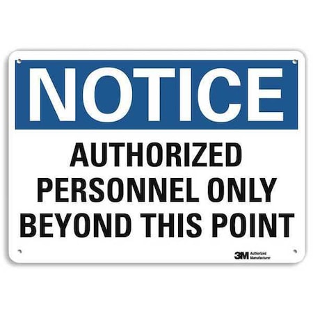 Notice Sign, 7 in H, 10 in W, Aluminum, Vertical Rectangle, English, U5-1079-NA_10x7 MPN:U5-1079-NA_10x7