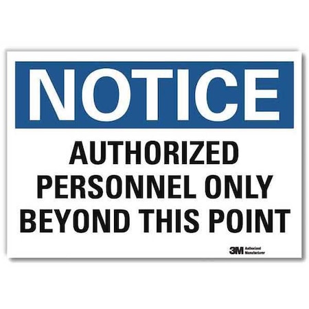 Notice Sign, 10 in H, 14 in W, Reflective Sheeting, Horizontal Rectangle, English, U5-1079-RD_14X10 MPN:U5-1079-RD_14X10