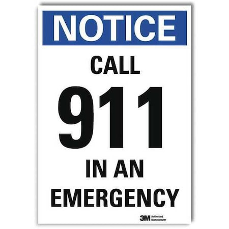 Notice, Call 911 In An Emergency, 7 in x 5 in, Reflective Sheeting, U5-1084-RD_5X7 MPN:U5-1084-RD_5X7