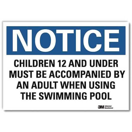 Children 12 and Under Must Be Accompanied By An Adult., 7 in x 10 in, Sheeting, U5-1095-RD_10X7 MPN:U5-1095-RD_10X7