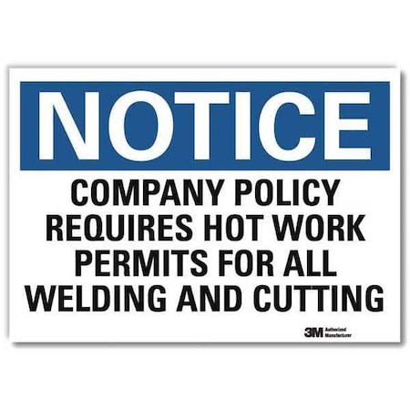 Notice Sign, 5 in H, 7 in W, Reflective Sheeting, Horizontal Rectangle, English, U5-1106-RD_7X5 MPN:U5-1106-RD_7X5