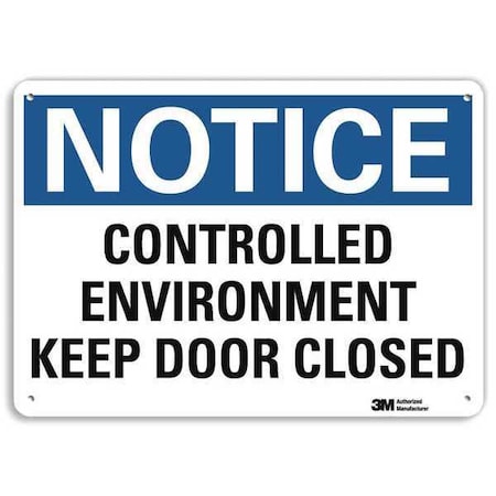 Notice Sign, 7 in H, 10 in W, Aluminum, Vertical Rectangle, English, U5-1112-RA_10X7 MPN:U5-1112-RA_10X7