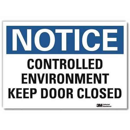 Notice Sign, 7 in H, 10 in W, Reflective Sheeting, Vertical Rectangle, English, U5-1112-RD_10X7 MPN:U5-1112-RD_10X7