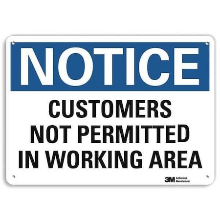 Notice Sign, 7 in H, 10 in W, Aluminum, Vertical Rectangle, English, U5-1114-NA_10x7 MPN:U5-1114-NA_10x7