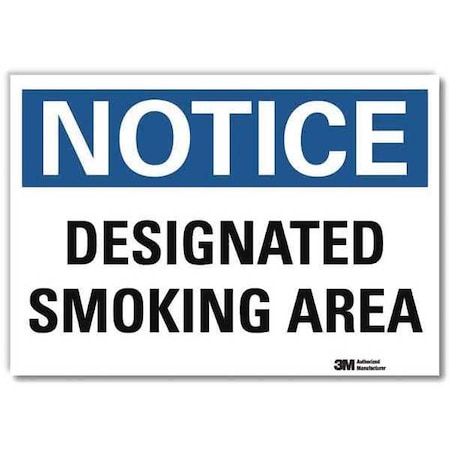 Notice Sign, 5 in H, 7 in W, Reflective Sheeting, Horizontal Rectangle, English, U5-1119-RD_7X5 MPN:U5-1119-RD_7X5