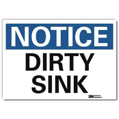 Notice, Dirty Sink, 7 in x 10 in, Vertical Rectangle, Reflective Sheeting, U5-1121-RD_10X7 MPN:U5-1121-RD_10X7