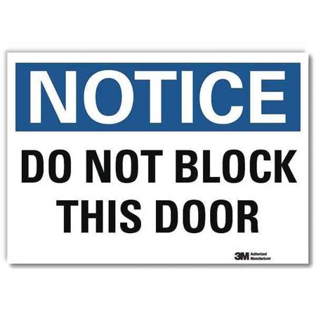 Notice Sign, 7 in H, 10 in W, Reflective Sheeting, Vertical Rectangle, English, U5-1125-RD_10X7 MPN:U5-1125-RD_10X7