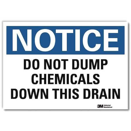 Notice Sign, 5 in H, 7 in W, Horizontal Rectangle, English, U5-1129-RD_7X5 MPN:U5-1129-RD_7X5