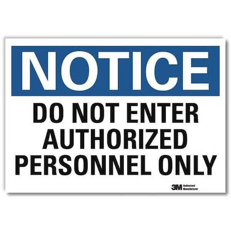 Notice Sign, 10 in H, 14 in W, Reflective Sheeting, Horizontal Rectangle, English, U5-1131-RD_14X10 MPN:U5-1131-RD_14X10