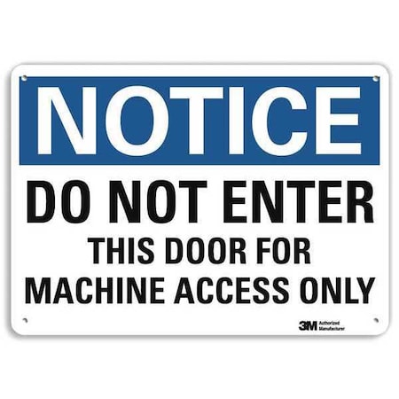 Notice Sign, 7 in H, 10 in W, Aluminum, Vertical Rectangle, English, U5-1134-RA_10X7 MPN:U5-1134-RA_10X7