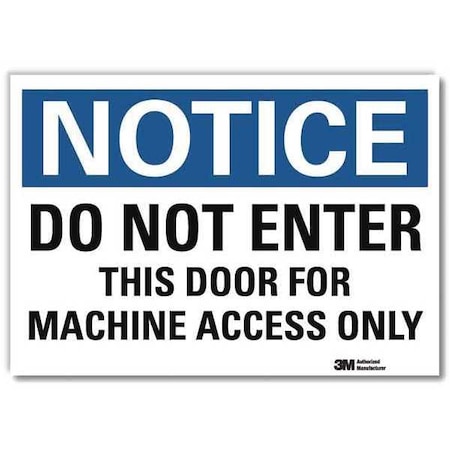 Notice Sign, 7 in H, 10 in W, Reflective Sheeting, Vertical Rectangle, English, U5-1134-RD_10X7 MPN:U5-1134-RD_10X7