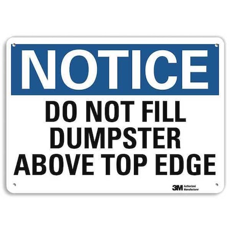 Notice, Do Not Fill Dumpster Above Top Edge, 7 in x 10 in, Plastic, U5-1136-NP_10X7 MPN:U5-1136-NP_10X7