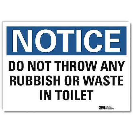 Do Not Throw Any Rubbish or Waste In Toilet, 10 in x 14 in, Reflective Sheeting, U5-1147-RD_14X10 MPN:U5-1147-RD_14X10