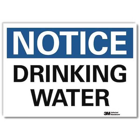 Notice, Drinking Water, 5 in x 7 in, Horizontal Rectangle, Reflective Sheeting, U5-1152-RD_7X5 MPN:U5-1152-RD_7X5