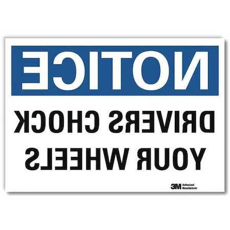 Notice Sign, 7 in H, 10 in W, Reflective Sheeting, Vertical Rectangle, English, U5-1156-RD_10X7 MPN:U5-1156-RD_10X7