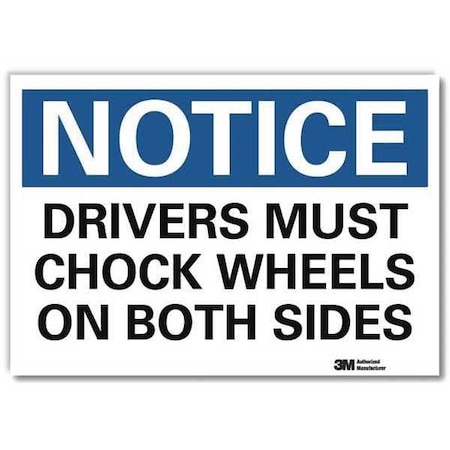 Notice Sign, 5 in H, 7 in W, Reflective Sheeting, Horizontal Rectangle, English, U5-1157-RD_7X5 MPN:U5-1157-RD_7X5
