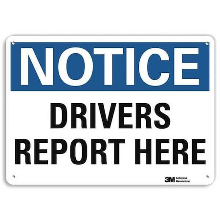 Notice Sign, 7 in H, 10 in W, Aluminum, Vertical Rectangle, English, U5-1158-NA_10x7 MPN:U5-1158-NA_10x7