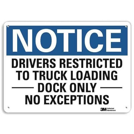 Notice Sign, 10 in H, 14 in W, Aluminum, Horizontal Rectangle, English, U5-1159-NA_14x10 MPN:U5-1159-NA_14x10
