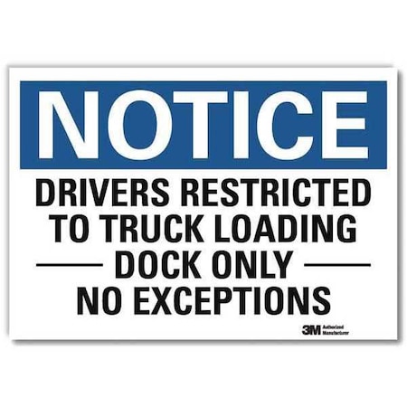 Notice Sign, 10 in H, 14 in W, Reflective Sheeting, Horizontal Rectangle, English, U5-1159-RD_14X10 MPN:U5-1159-RD_14X10
