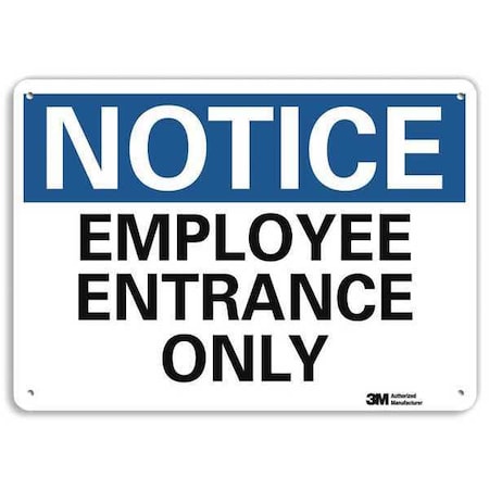 Notice Sign, 7 in H, 10 in W, Aluminum, Vertical Rectangle, English, U5-1182-NA_10x7 MPN:U5-1182-NA_10x7