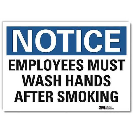 Notice, Employees Must Wash Hands After Smoking, 10in x 14in, Reflective Sheeting, U5-1188-RD_14X10 MPN:U5-1188-RD_14X10