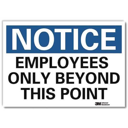 Notice Sign, 10 in H, 14 in W, Reflective Sheeting, Horizontal Rectangle, English, U5-1193-RD_14X10 MPN:U5-1193-RD_14X10