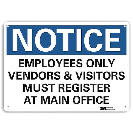 Notice Sign, 7 in H, 10 in W, Plastic, Vertical Rectangle, English, U5-1194-NP_10X7 MPN:U5-1194-NP_10X7