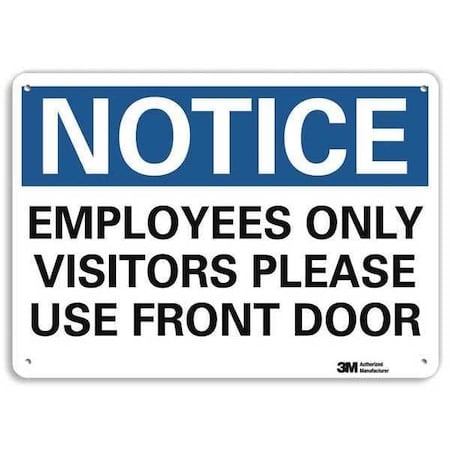 Notice Sign, 7 in H, 10 in W, Aluminum, Vertical Rectangle, English, U5-1195-NA_10x7 MPN:U5-1195-NA_10x7