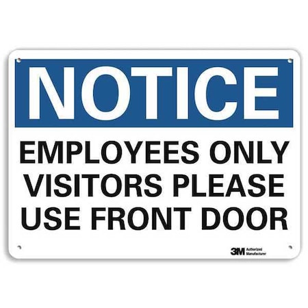 Notice Sign, 10 in H, 14 in W, Aluminum, Horizontal Rectangle, English, U5-1195-NA_14x10 MPN:U5-1195-NA_14x10