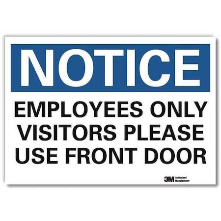 Notice Sign, 10 in H, 14 in W, Reflective Sheeting, Horizontal Rectangle, English, U5-1195-RD_14X10 MPN:U5-1195-RD_14X10