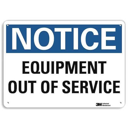 Notice, Equipment Out of Service, 7 in x 10 in, Vertical Rectangle, Aluminum, U5-1205-NA_10x7 MPN:U5-1205-NA_10x7