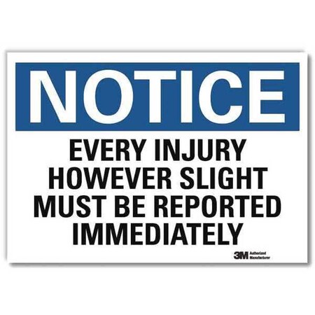 Notice Sign, 5 in H, 7 in W, Reflective Sheeting, English, U5-1206-RD_7X5 MPN:U5-1206-RD_7X5