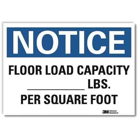 Notice, Floor Load Capacity _ Lbs. Per Sq. Ft., 10 x 14, Reflective Sheeting, U5-1226-RD_14X10 MPN:U5-1226-RD_14X10