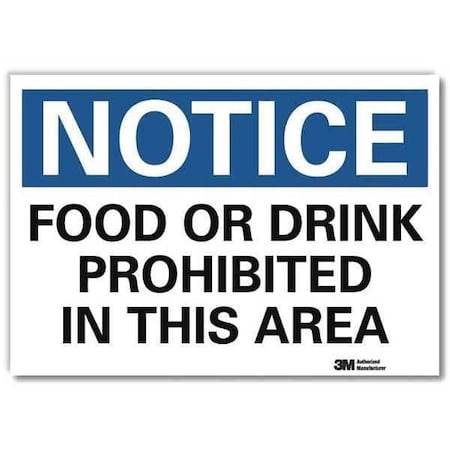Notice, Food or Drink Prohibited In This Area, 5 in x 7 in, Reflective Sheeting, U5-1230-RD_7X5 MPN:U5-1230-RD_7X5