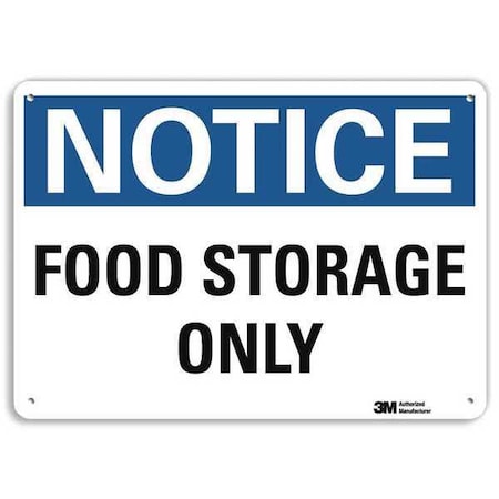 Notice, Food Storage Only, 7 in x 10 in, Vertical Rectangle, Aluminum, U5-1233-NA_10x7 MPN:U5-1233-NA_10x7