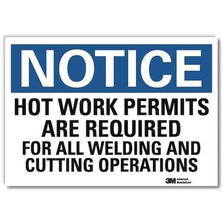 Notice Sign, 10 in H, 14 in W, Reflective Sheeting, Horizontal Rectangle, English, U5-1271-RD_14X10 MPN:U5-1271-RD_14X10