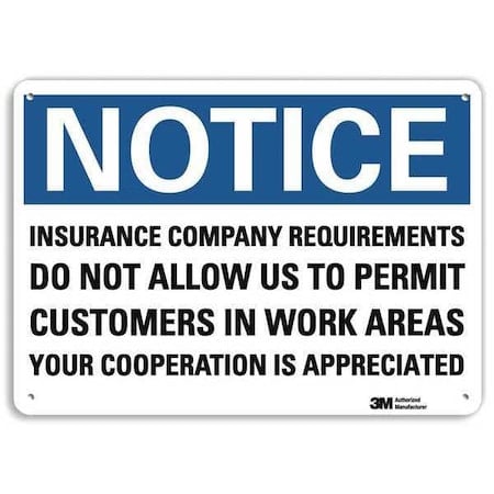 Notice Sign, 10 in H, 14 in W, Aluminum, Horizontal Rectangle, English, U5-1276-NA_14x10 MPN:U5-1276-NA_14x10