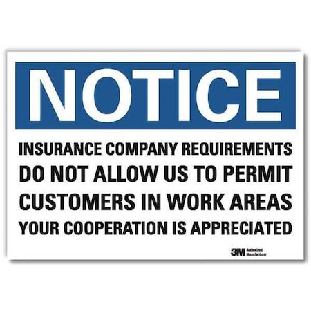 Notice Sign, 5 in H, 7 in W, Reflective Sheeting, Horizontal Rectangle, English, U5-1276-RD_7X5 MPN:U5-1276-RD_7X5