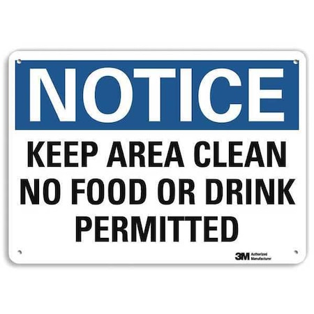 Notice, Keep Area Clean No Food Or Drink Permitted, 7 in x 10 in, Plastic, U5-1284-NP_10X7 MPN:U5-1284-NP_10X7